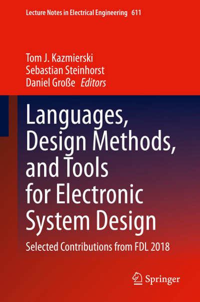 Großformat des Buches: Languages, Design Methods, and Tools for Electronic System Design - Selected Contributions from FDL 2018