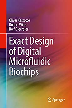Grossformat des Buches: Exact Design of Digital Microfluidic Biochips