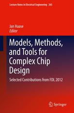 Großformat des Buches: Models, Methods, and Tools for Complex Chip Design: Selected Contributions from FDL 2012